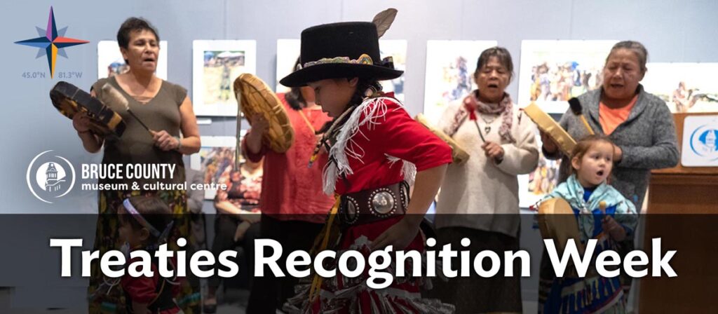 Bruce County Museum adds Resources for Treaties Recognition Week