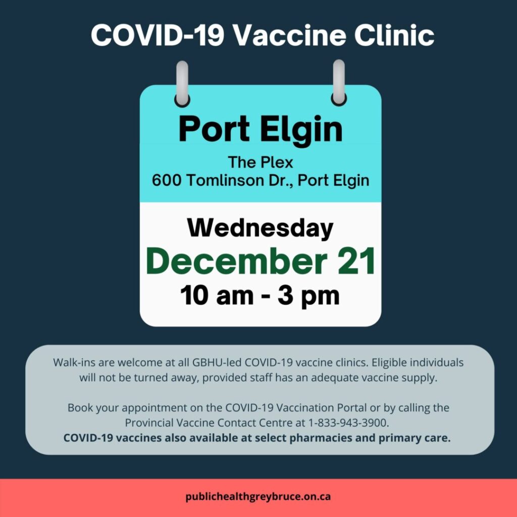 Grey Bruce Health Unit move Covid-19 Vaccine Clinic from Dec. 22nd to 21st in Port Elgin