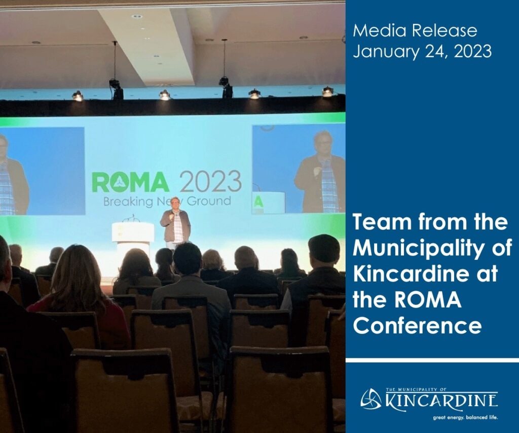 Delegation from Kincardine attended this weeks ROMA Conference in Toronto