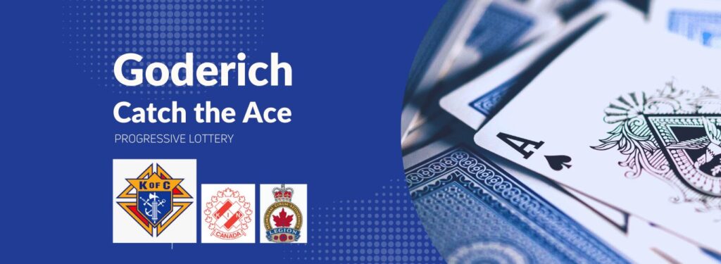 Week 16 Tickets for Goderich Catch the Ace available until Tonight