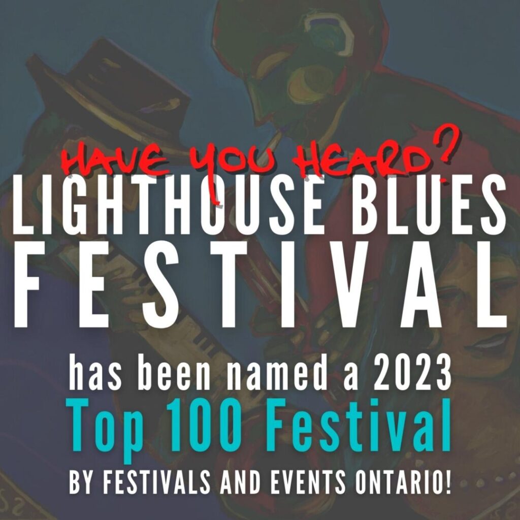 Lighthouse Blues Festival named 2023 Top 100 Festival by Festival & Events Ontario