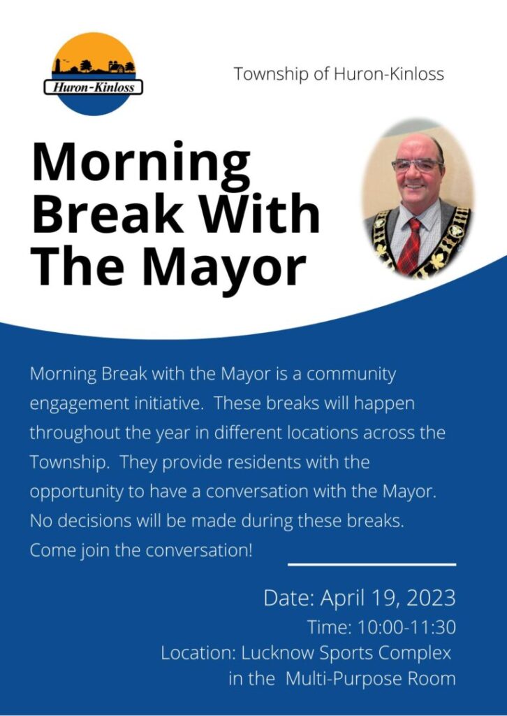 Huron-Kinloss Morning Break with the Mayor is set for Lucknow Arena Apr. 19th