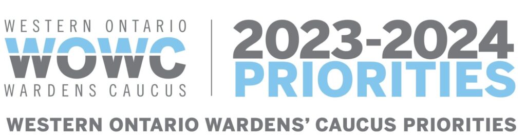 Western Ontario Wardens Caucus unveils Priorities for Area MP’s and MPP’s