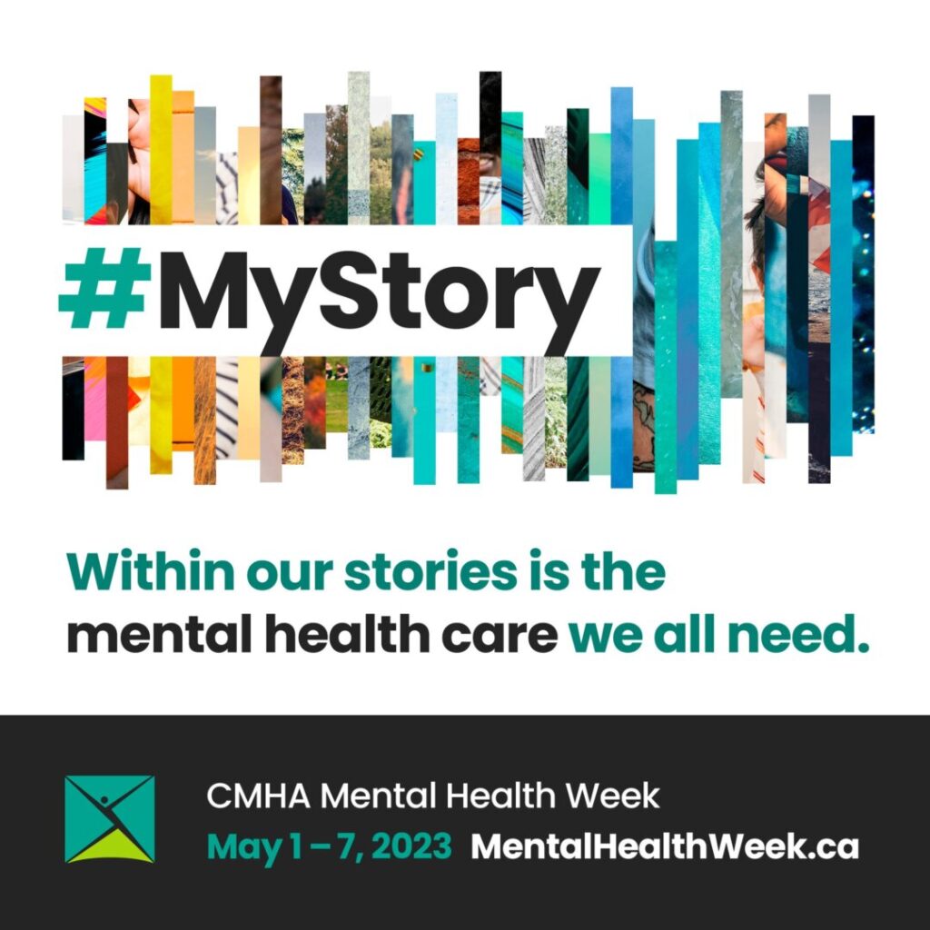 This week is CMHA Mental Health Week May 1st to 7th