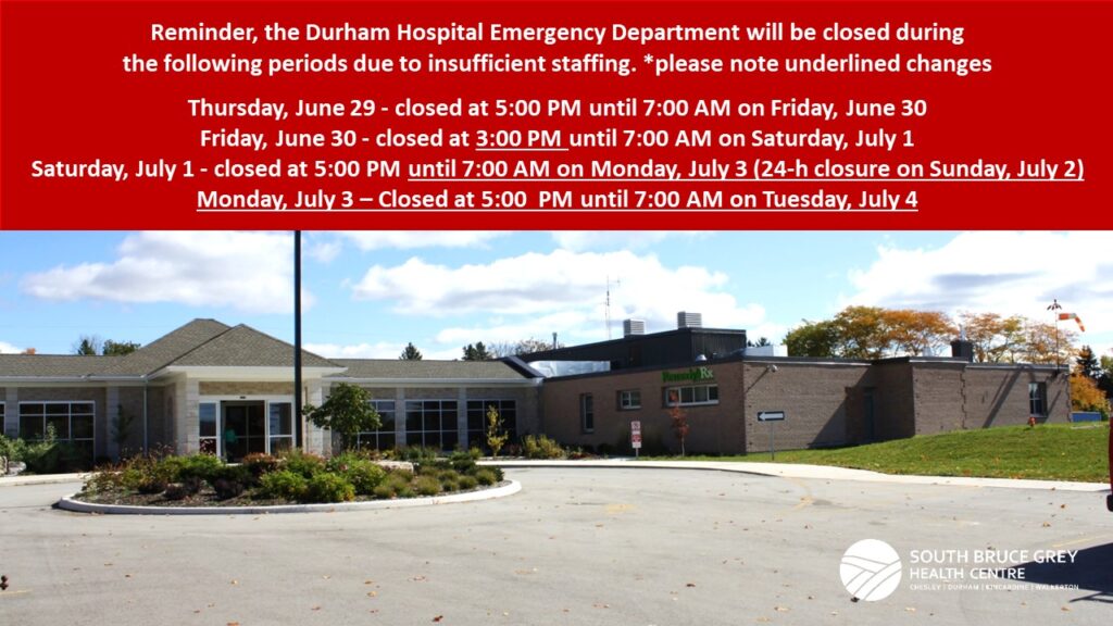 Durham Emergency Department set for Closures over the Canada Day Weekend