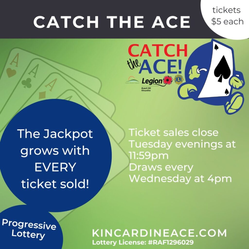 Kincardine’s Catch the Ace Jackpot could Hit ,000 This Week