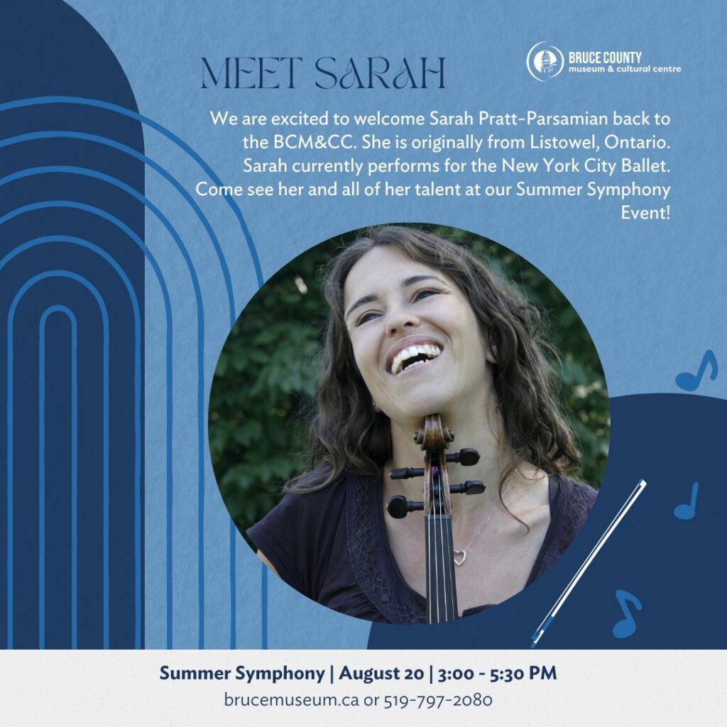 Bruce County Museum welcome Sarah Pratt-Parsamian for Summer Symphony Event